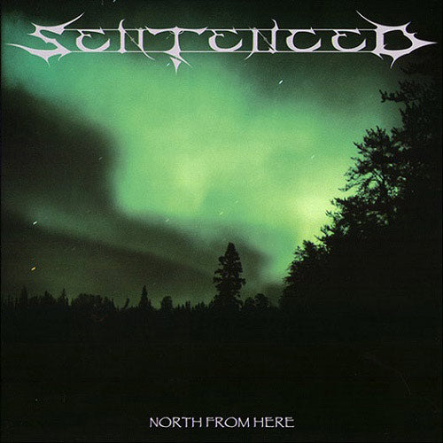 SENTENCED. North From Here LP (North Green With Black Smoke)