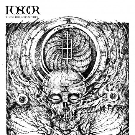 FOSCOR. Those Horrors Wither LP w/poster
