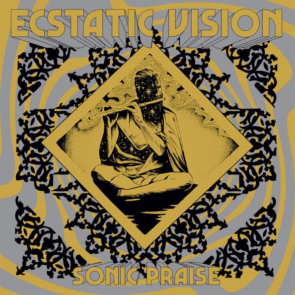 ECSTATIC VISION. Sonic Praise LP