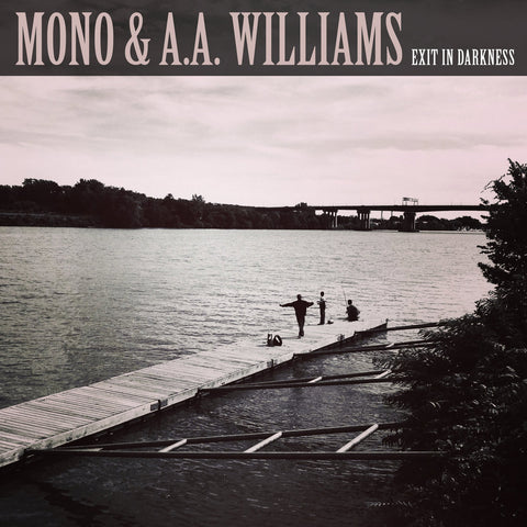 MONO & A.A.WILLIAMS. Exit In Darkness 10" (Colour)
