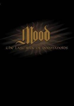 MOOD. The Last Ride Of Doomanoids DVD
