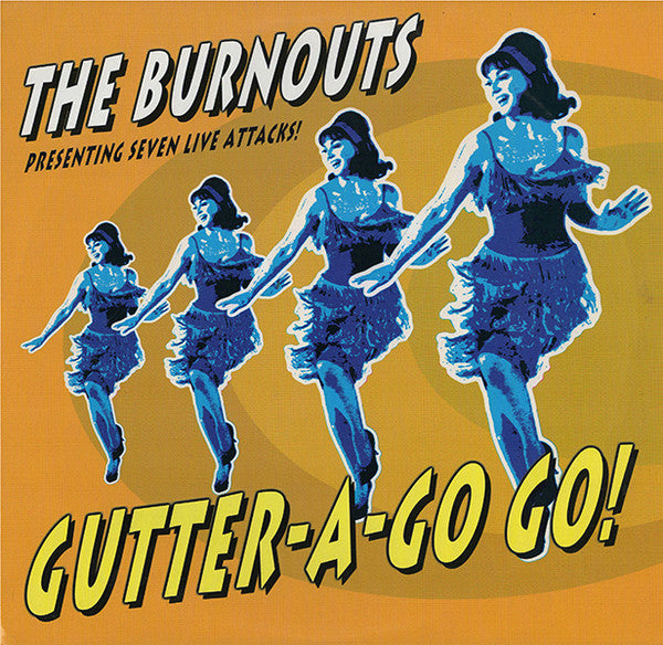 THE BURNOUTS. Gutter-A-Go-Go! 10" EP