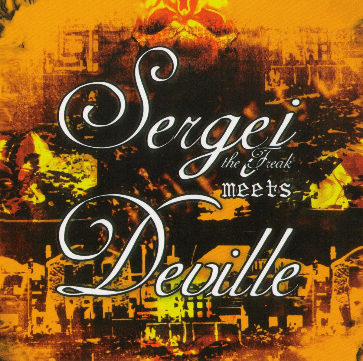 SERGEJ THE FREAK MEETS DEVILLE. Sergej The Freak Meets Deville CD