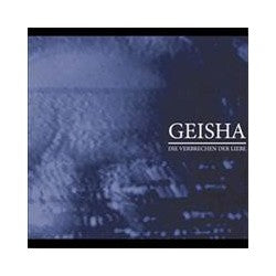 GEISHA. Die Verlechen Der Liebe (CD Dig)