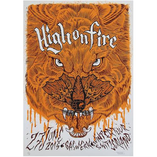 HIGH ON FIRE. Switzerland 2015 (Screenprint)