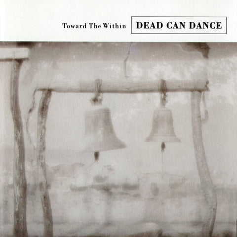 DEAD CAN DANCE. Toward The Within 2x12" LP