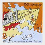 MUDHONEY. Every Good Boy Deserves Fudge LP