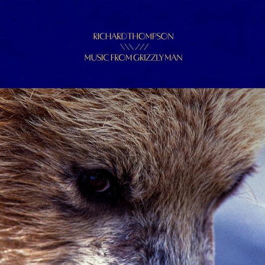 RICHARD THOMPSON. Music From Grizzly Man LP