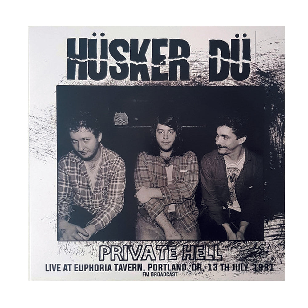 HÜSKER DÜ. Private Hell. Live At Euphoria Tavern, Portland LP