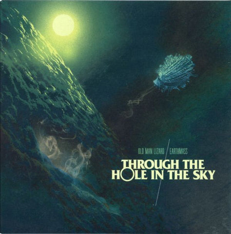 OLD MAN LIZARD/EARTHMASS. Through The Hole In The Sky 7" EP (Clear vinyl)