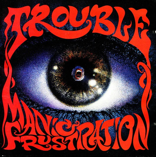 TROUBLE- Manic Frustration CD