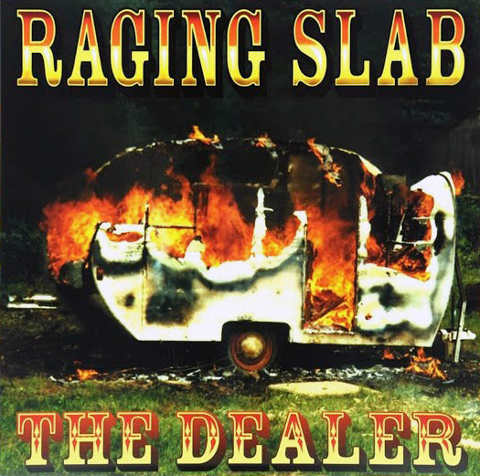 RAGING SLAB . The Dealer LP