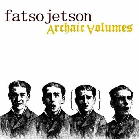 FATSO JETSON. Archaic Volumes LP