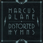 MARCUS BLAKE. Distorted Hymns CD Dig
