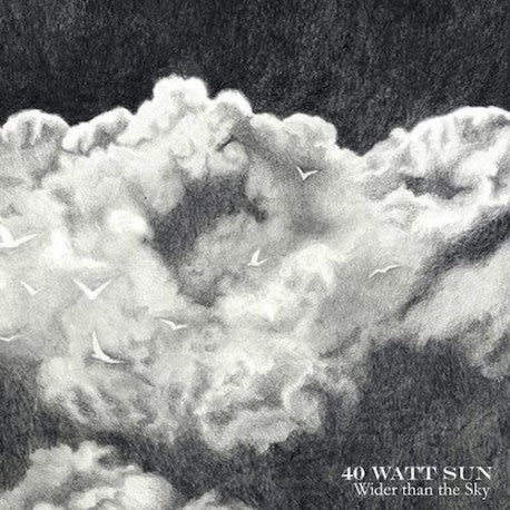 40 WATT SUN. Wider Than The Sky 2LP (Clear)