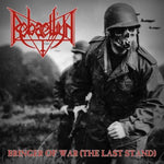REBAELLIUN. Bringer Of War (The Last Stand) LP