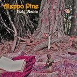 ALEPPO PINE. Holy Picnic CD