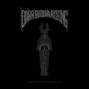 DARK BUDDHA RISING. Entheomorphosis CD Dig