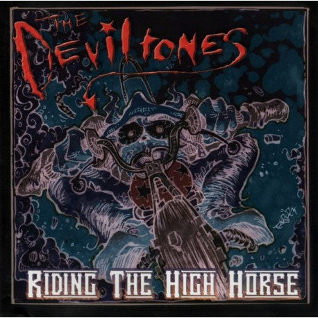 DEVILTONES, THE. Riding The High Horse (CD)