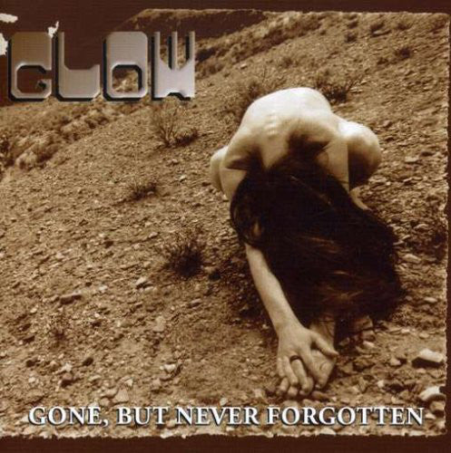 GLOW. Gone but Never Forgotten CD