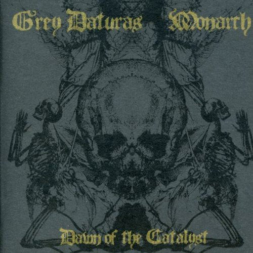 MONARCH/GREY DATURAS. Dawn Of The Catalyst (Split)