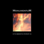 MONUMENTUM. In Absentia Christi LP
