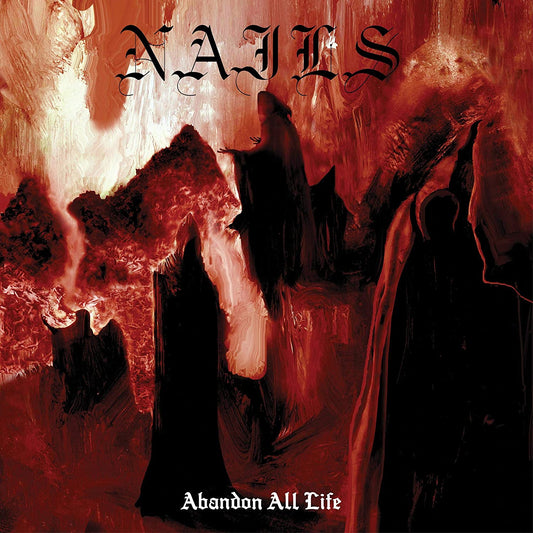 NAILS. Abandon All Life LP Gtfold