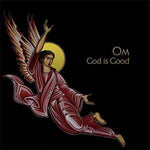 OM. God Is Good LP