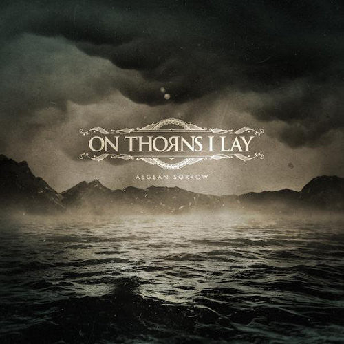 ON THORNS I LAY . Aegean Sorrow. 2LP Gtfold