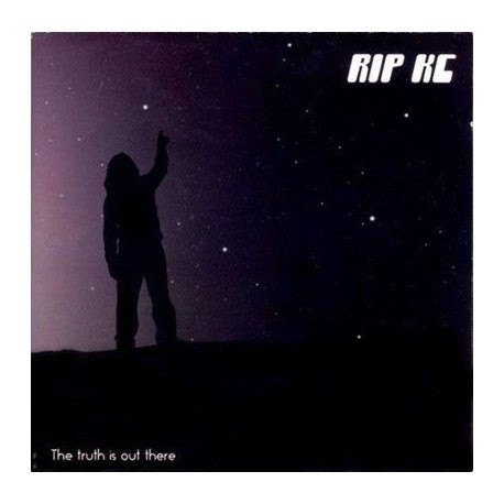 RIP KC. The Truth Is Out There CD