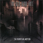 THE OLD DEAD TREE. The Perpetual Motion CD