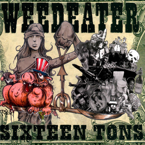 WEEDEATER. Sixteen Tons CD