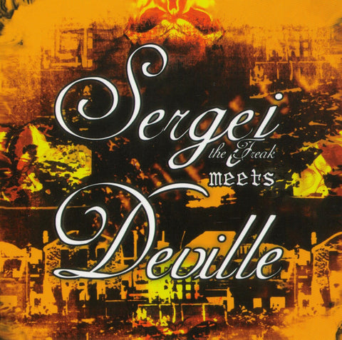 SERGEJ THE FREAK MEETS DEVILLE.  CD