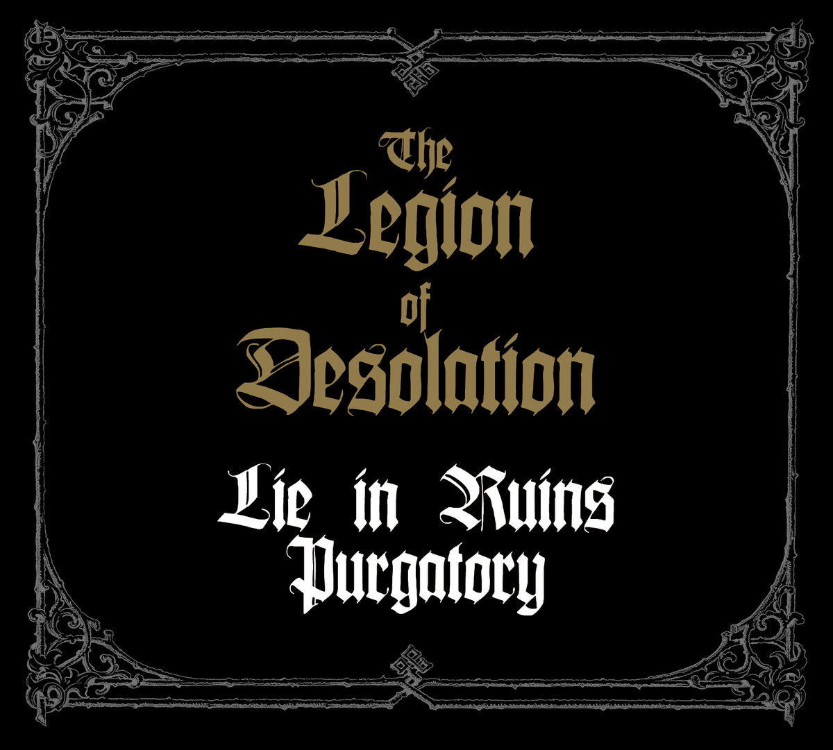 LIE IN RUINS/PURGATORY. The Legion Of Desolation Split CD