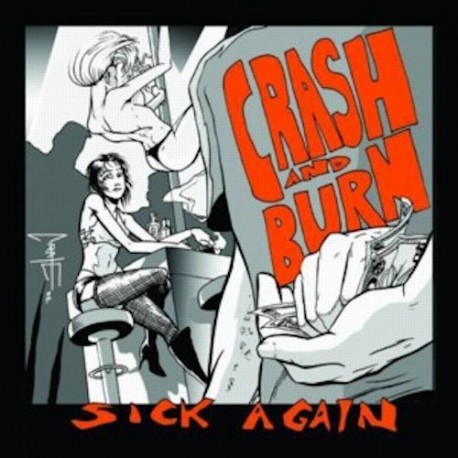 CRASH AND BURN. Sick Again CD Dig